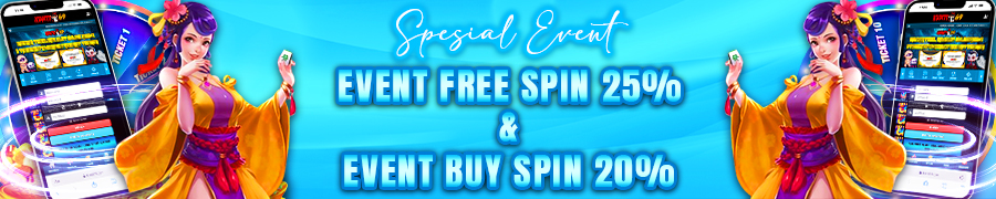 EVENT FREE SPIN 25% & EVENT BUY SPIN 20% KUNTI69